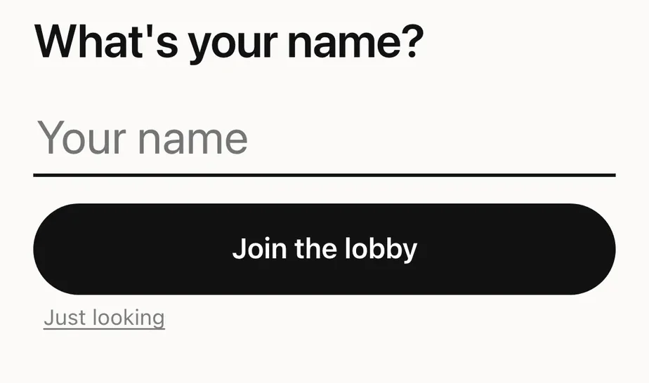 August name sheet: 'What's your name?', 'Join the lobby', 'Just looking'